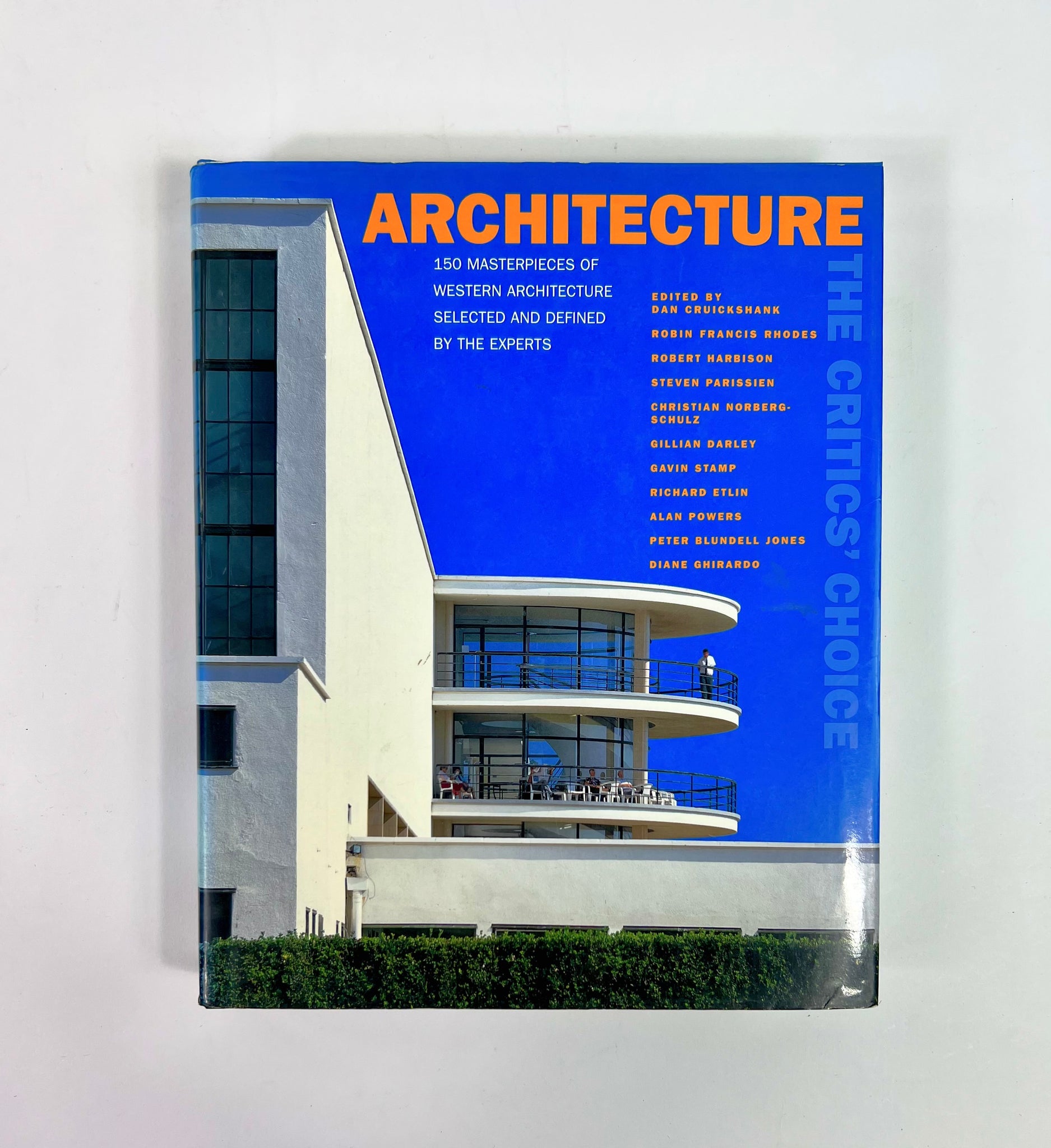 CRUICKSHANK, Dan. Architecture: The Critic's Choice.
