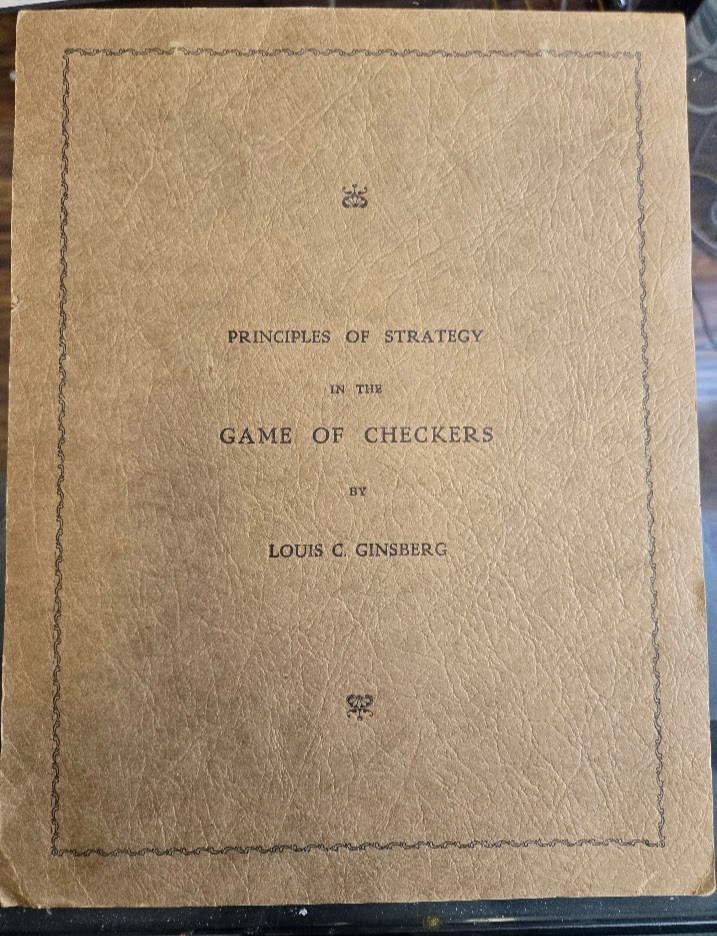 Ginsberg, Louis C. | Principles of Strategy in the Game of Checkers