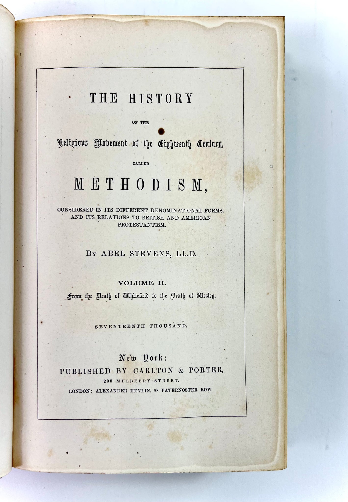 STEVENS, Abel. The History of Religious Movement of the Eighteenth Century.