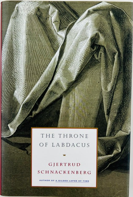 SCHNACKENBERG, Gjertrud. The Throne of Labdacus. – Glenn Horowitz ...