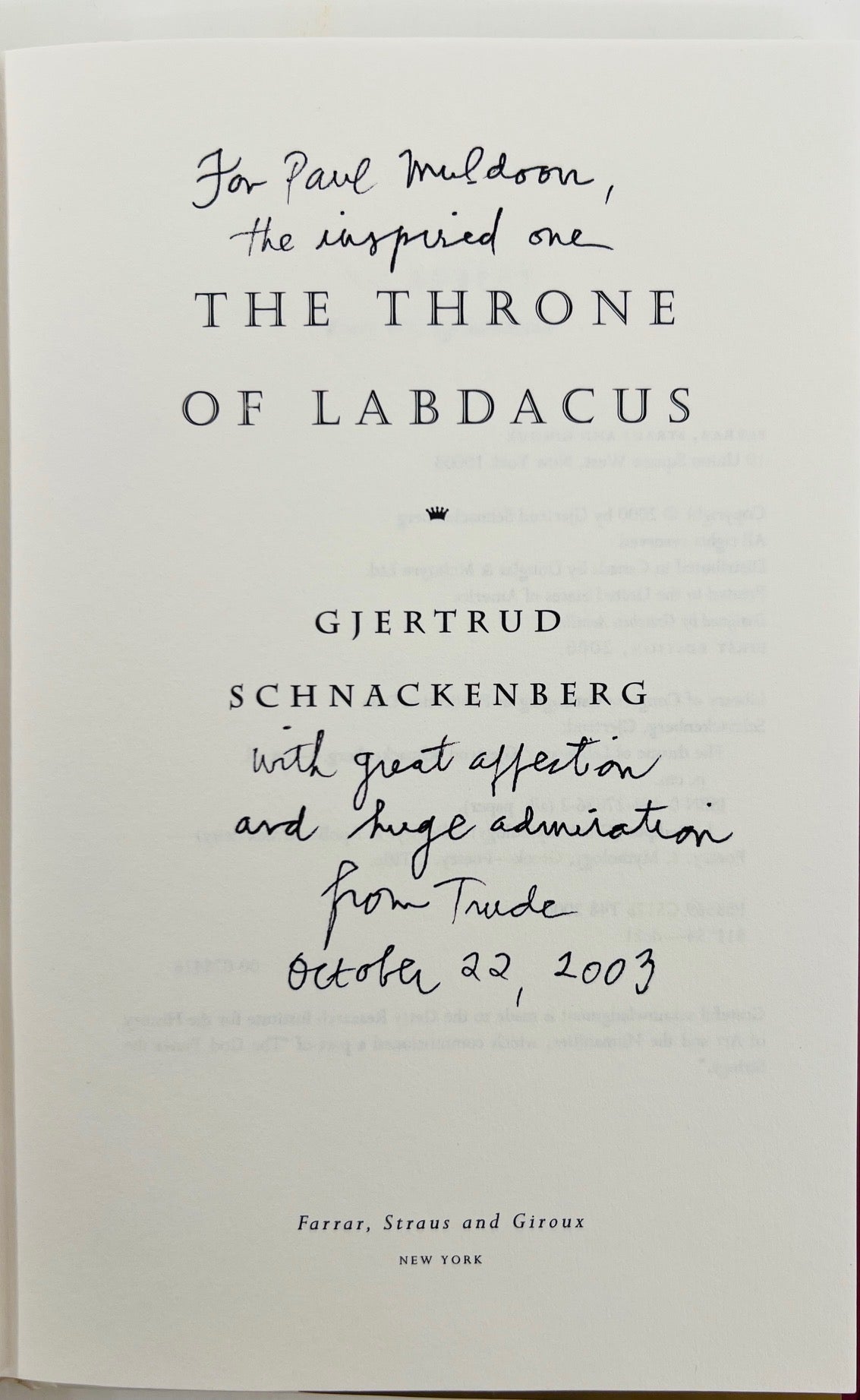 SCHNACKENBERG, Gjertrud. The Throne of Labdacus. – Glenn Horowitz ...