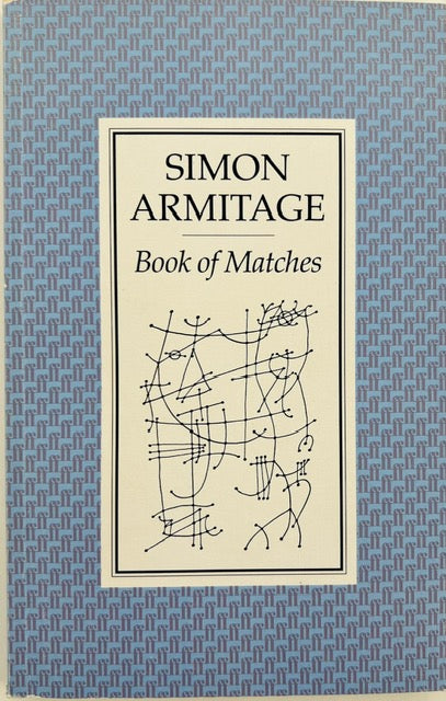 Simon Horowitz ARMITAGE, Simon. Book of Matches. – Glenn Horowitz Bookseller