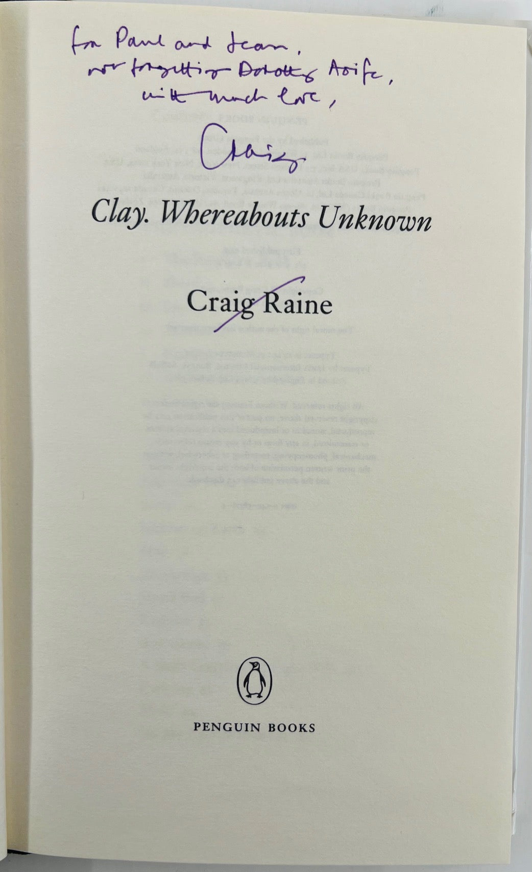 RAINE, Craig. Clay. Whereabouts Unknown. – Glenn Horowitz Bookseller