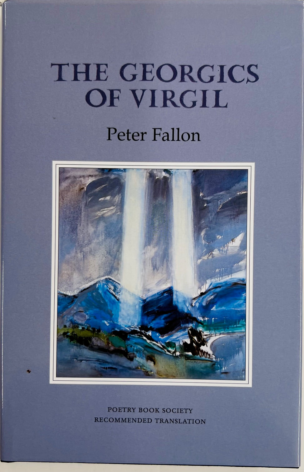 Peter Straley Fallon FALLON, Peter (Translator). The Georgics of Virgil. – Glenn Horowitz ...