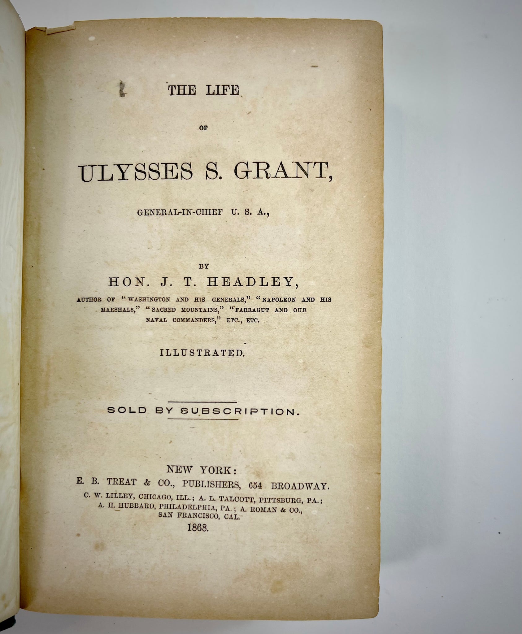 HEADLEY, Joel Tyler. Four Volumes on Ulysses S. Grant.