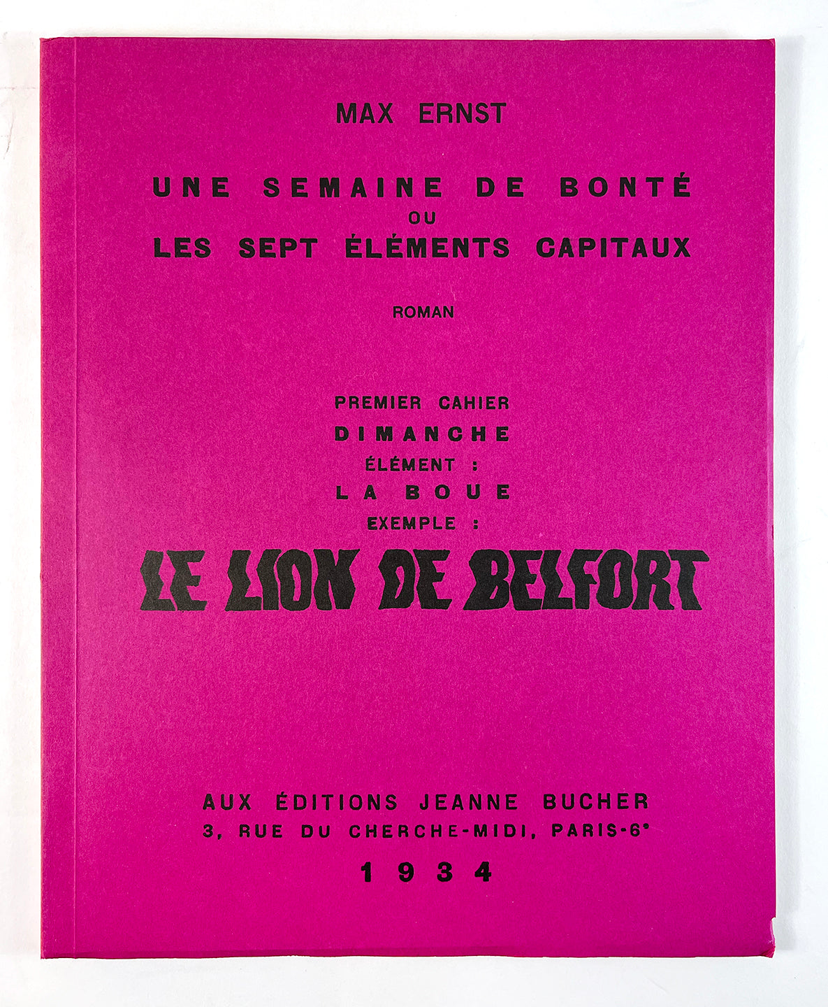First Edition of Max Ernst's Une Semaine de Bonté, Inscribed to Rosamond Bernier